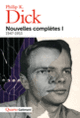 Couverture Nouvelles complètes, I (Philip K. Dick)