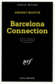 Couverture Barcelona Connection (Andreu Martín)