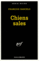 Couverture Chiens sales (François Barcelo)