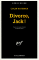 Couverture Divorce, Jack ! (Colin Bateman)