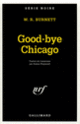 Couverture Good-bye, Chicago 1928 (William R. Burnett)