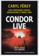 Couverture Condor Live (Bertrand Cantat,Caryl Férey)
