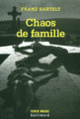 Couverture Chaos de famille (Franz Bartelt)
