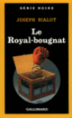 Couverture Le Royal-bougnat (Joseph Bialot)