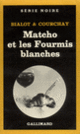 Couverture Matcho et les Fourmis blanches (Joseph Bialot,Claude Courchay)