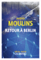 Couverture Retour à Berlin (Jacques Moulins)