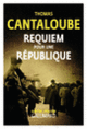 Couverture Requiem pour une République (Thomas Cantaloube)