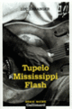 Couverture Tupelo Mississippi Flash (Luc Baranger)