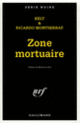 Couverture Zone mortuaire (Collectif(s) Collectif(s),Ricardo Montserrat)