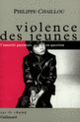 Couverture Violence des jeunes (Philippe Chaillou)