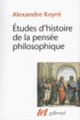 Couverture Études d'histoire de la pensée philosophique (Alexandre Koyré)