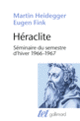Couverture Héraclite (Eugen Fink,Martin Heidegger)