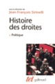 Couverture Histoire des droites en France (Collectif(s) Collectif(s),Jean-François Sirinelli)