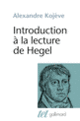 Couverture Introduction à la lecture de Hegel (Alexandre Kojève)