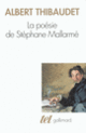 Couverture La Poésie de Stéphane Mallarmé (Albert Thibaudet,Paul Valéry)