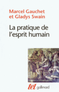 Couverture La pratique de l'esprit humain (,Gladys Swain)