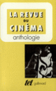 Couverture La Revue du cinéma ( Anthologies,Collectif(s) Collectif(s))