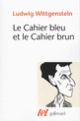 Couverture Le Cahier bleu et le Cahier brun (Ludwig Wittgenstein)