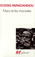 Couverture Marx et les marxistes (,Kostas Papaioannou)