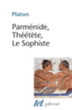Couverture Parménide – Théétète – Le Sophiste ( Platon)
