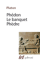 Couverture Phédon – Le Banquet – Phèdre ( Platon)