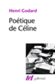 Couverture Poétique de Céline (Henri Godard)