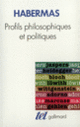 Couverture Profils philosophiques et politiques (Jürgen Habermas)