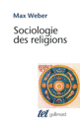 Couverture Sociologie des religions (Max Weber)