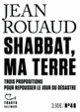 Couverture Shabbat, ma terre (Jean Rouaud)