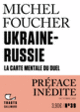 Couverture Ukraine-Russie (Michel Foucher)
