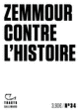 Couverture Zemmour contre l'histoire (Collectif(s) Collectif(s))