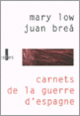 Couverture Carnets de la guerre d'Espagne (Juan Breá,Mary Low)
