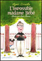 L'impossible madame bébé