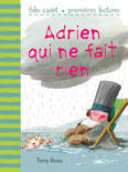 adrien qui ne fait rien