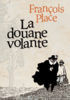 couverture La Douane volante