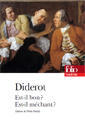 Est-il bon ? Est-il méchant ?