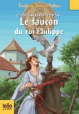 couverture Le faucon du roi Philippe