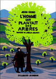 L'homme qui plantait des arbres de Jean Giono