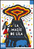 La magie de Lila