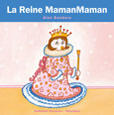 La Reine MamanMaman