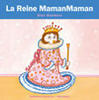 La Reine MamanMaman