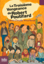La Troisième Vengeance de Robert Poutifard