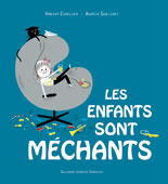 Les enfants sont méchants