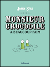 Monsieur Crocodile a beaucoup faim