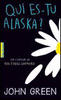 Où es-tu Alaska ?