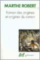 Robert, Roman des origines et origines du roman
