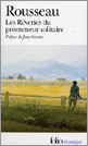 Rousseau, Les Rêveries du promeneur solitaire