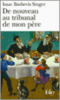 Singer, De nouveau au tribunal de mon père