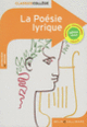 Couverture La Poésie lyrique ( Anthologies,Collectif(s) Collectif(s))