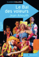 Couverture Le Bal des voleurs (Jean Anouilh) Couverture Le Bal des voleurs (Jean Anouilh)